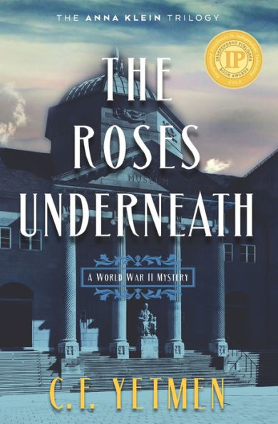 The Roses Underneath (The Anna Klein Trilogy)