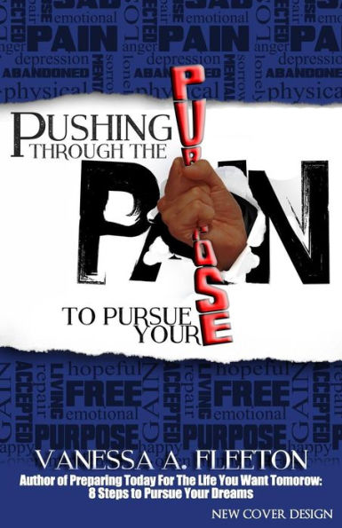 Pushing Through The Pain To Pursue Your Purpose