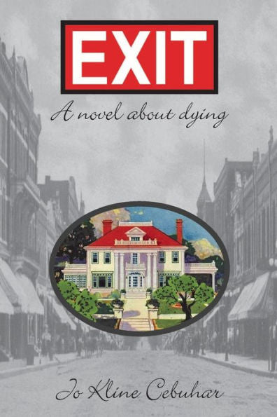 Exit - A Novel About Dying