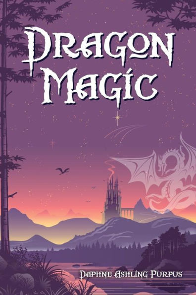 Dragon Magic (The Draconia Novels)