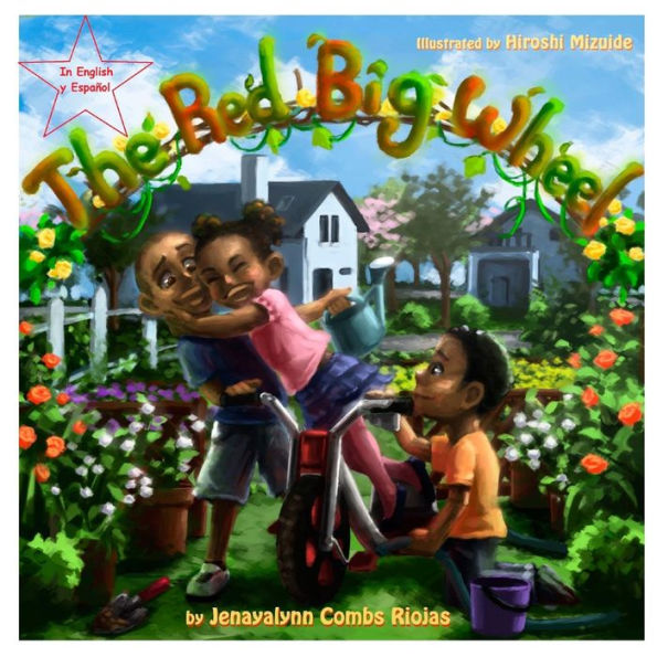 The Red Big Wheel - Bilingual: In English & En Español