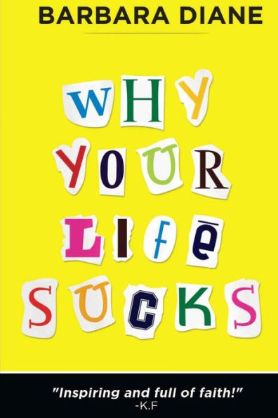 Why Your Life Sucks