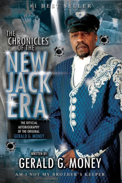 Chronicles Of The New Jack Era: Gerald G. Money
