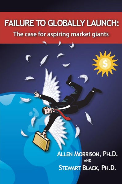 Failure To Globally Launch: The Case For Aspiring Market Giants