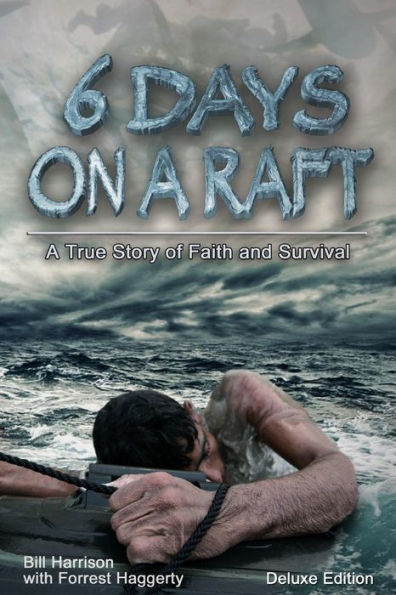 Six Days On A Raft: Deluxe Edition