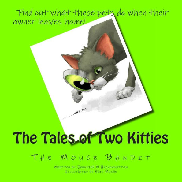 The Tales Of Two Kitties: Book 2 The Mouse Bandit