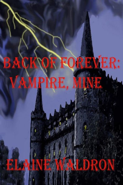 Back Of Forever:: Vampire, Mine