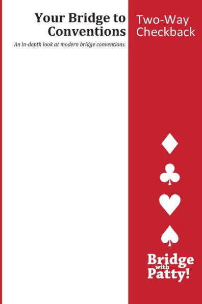 Two-Way Checkback (Your Bridge To Conventions)