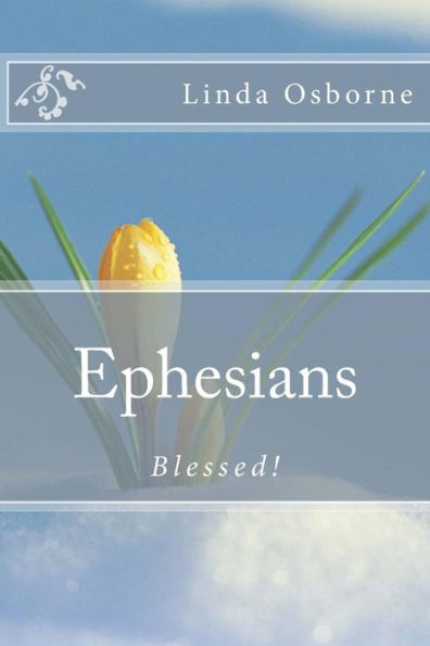 Ephesians: Blessed!
