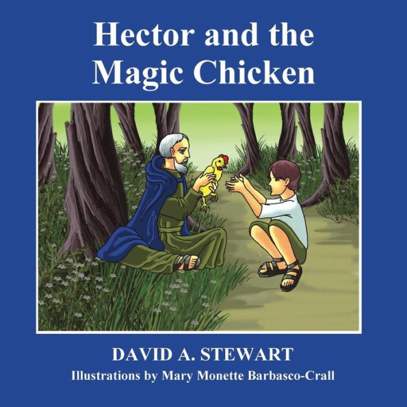 Hector And The Magic Chicken