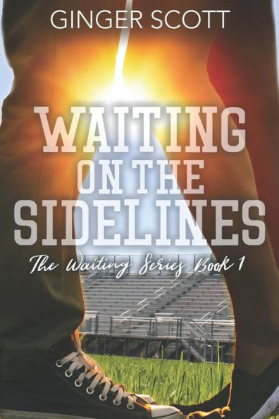 Waiting On The Sidelines (Waiting Series)