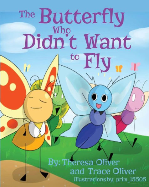The Butterfly Who Didn'T Want To Fly