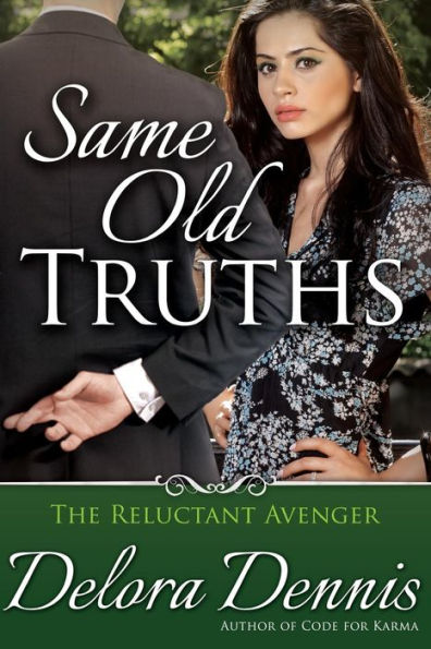 Same Old Truths (The Reluctant Avenger)