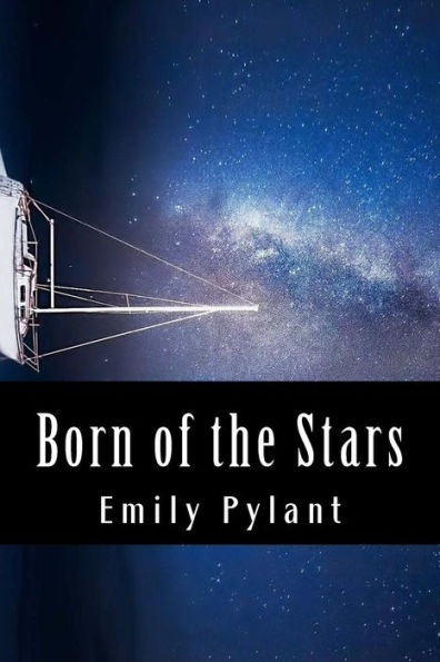 Born Of The Stars: A Poetic Compilation (Born Of The Sky)