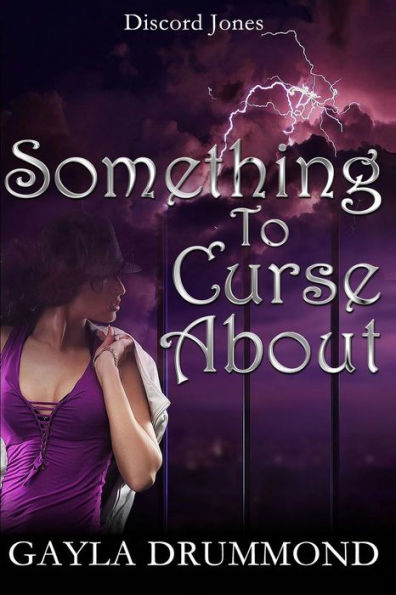 Something To Curse About: A Discord Jones Novel
