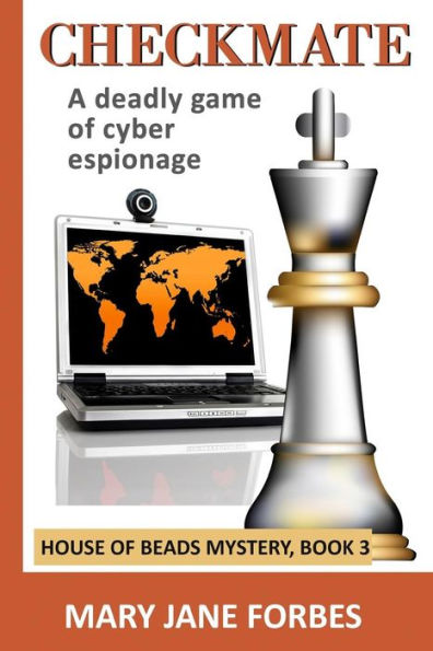 Checkmate: A Deadly Game Of Cyber Espionage (House Of Beads Cozy Mystery Series)