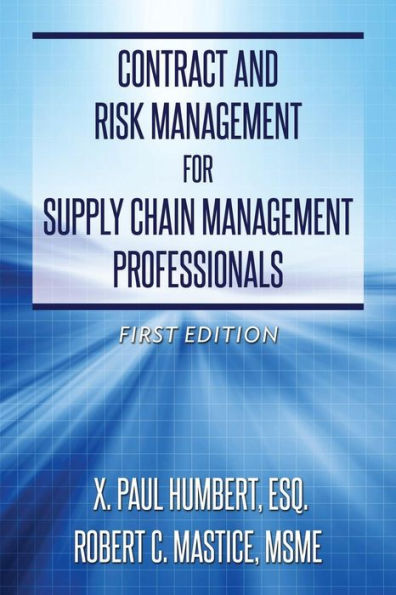Contract And Risk Management For Supply Chain Management Professionals