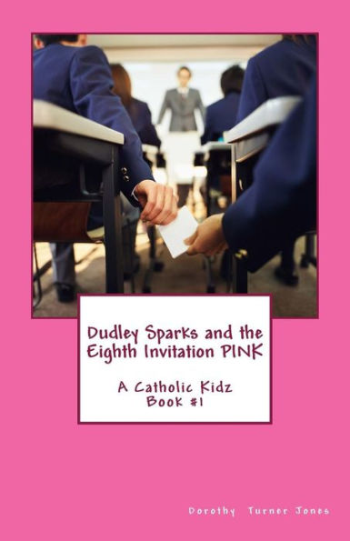 Dudley Sparks And The Eighth Invitation Pink