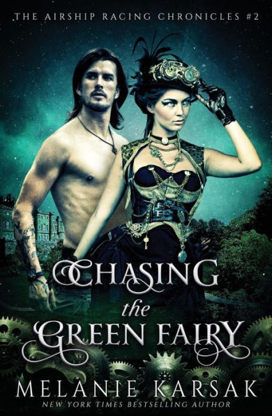 Chasing The Green Fairy: The Airship Racing Chronicles