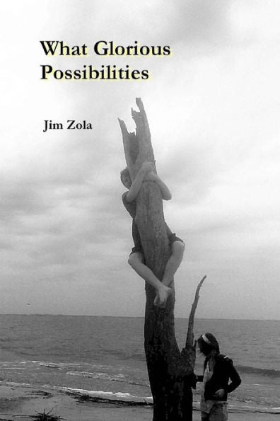 What Glorious Possibilities