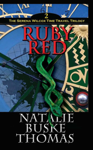 Ruby Red: The Serena Wilcox Time Travel Trilogy Book 2 (The Serena Wilcox Mysteries)