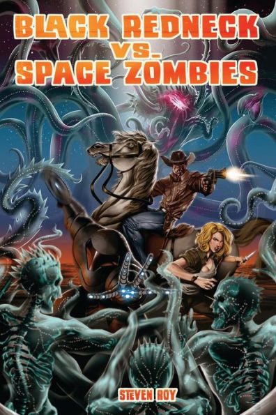 Black Redneck Vs. Space Zombies: A Black Redneck Adventure