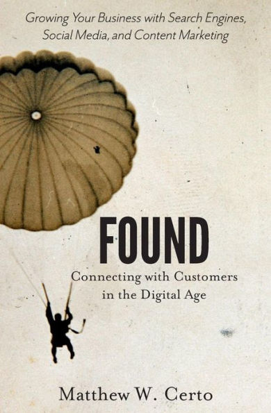 Found: Connecting With Customers In The Digital Age