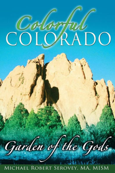 Colorful Colorado: Garden Of The Gods