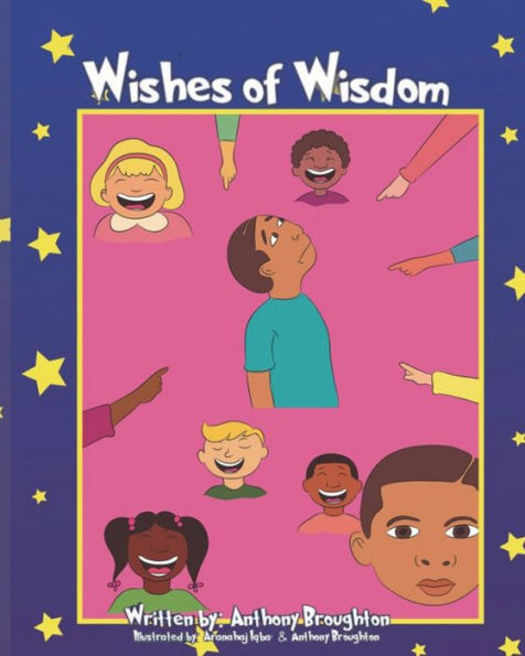 Wishes Of Wisdom (Journeys With Joshua: Life Lessons For Little Leaders)