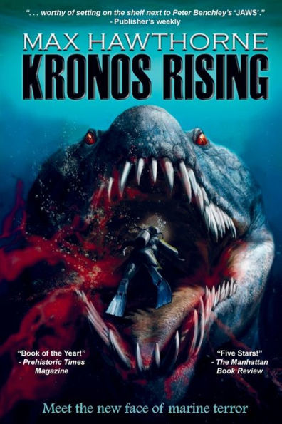 Kronos Rising: After 65 Million Years, The World'S Greatest Predator Is Back.