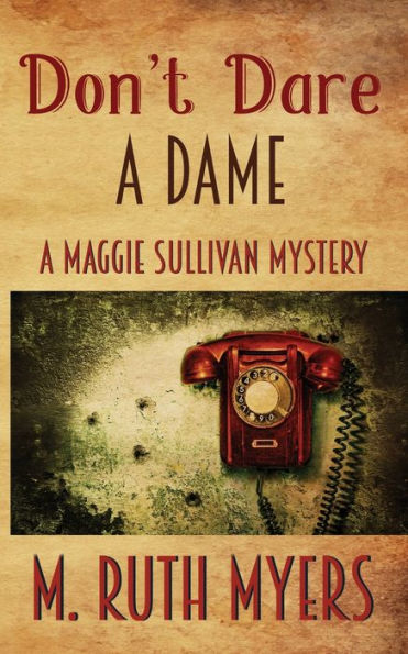 Don'T Dare A Dame (Maggie Sullivan Mysteries)