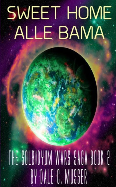 Solbidyum Wars Saga Book 2 Sweet Home Alle Bamma: Sweet Home Alle Bamma