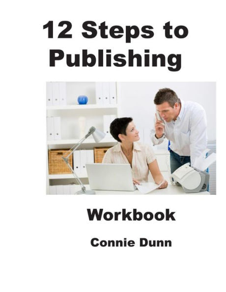 12 Steps To Publishing: Workbook