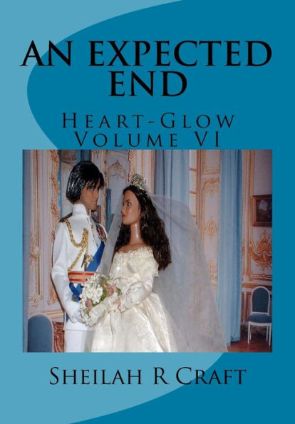 An Expected End: Heart-Glow Volume Vi