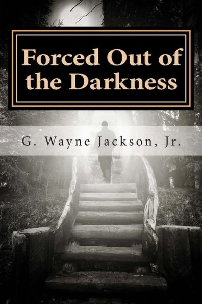 Forced Out Of The Darkness