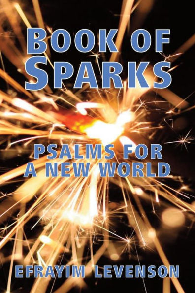 Book Of Sparks: Psalms For A New World