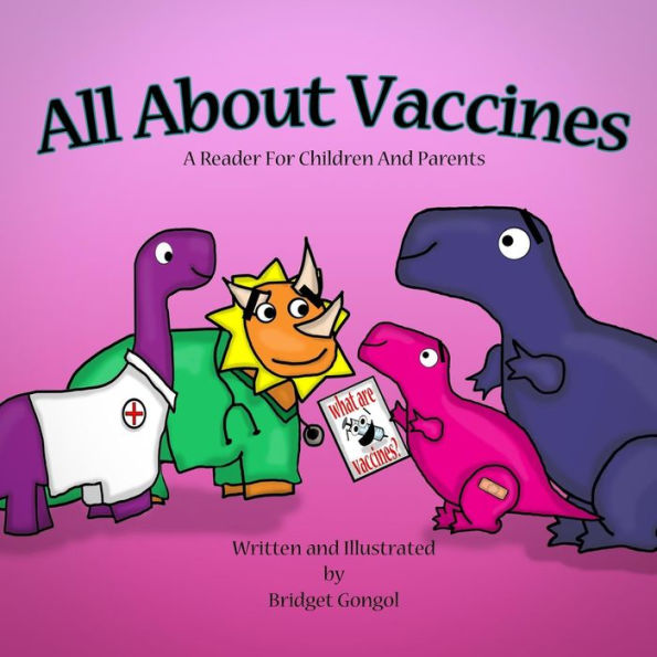 All About Vaccines (Dinosaur Learning Series)