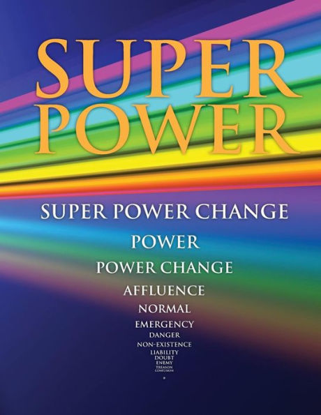 Super Power: Learn Of Super Power Change The The Ultimate Survival Condition: Super Power