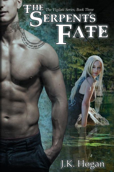 The Serpent'S Fate: The Vigilati Series, Book 3