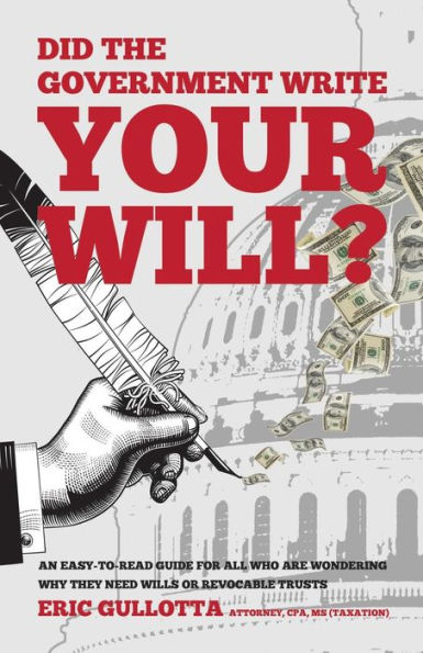 Did The Government Write Your Will?