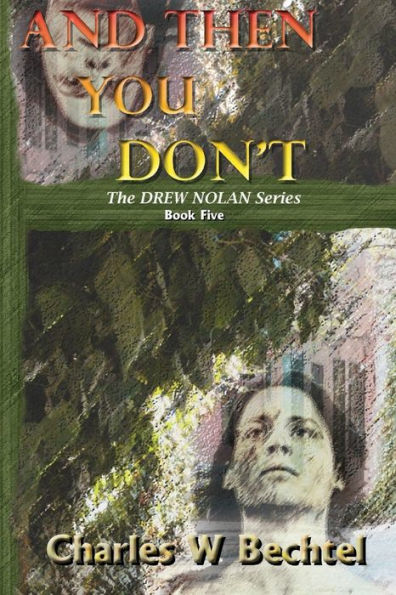 And Then You Don'T (The Drew Nolan)