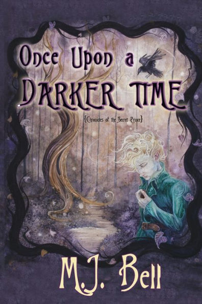 Once Upon A Darker Time (Chronicles Of The Secret Prince)