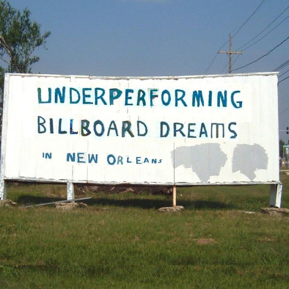 Underperforming Billboard Dreams In New Orleans