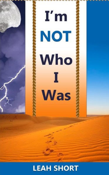 I'M Not Who I Was