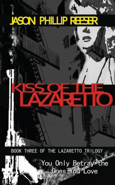 Kiss Of The Lazaretto