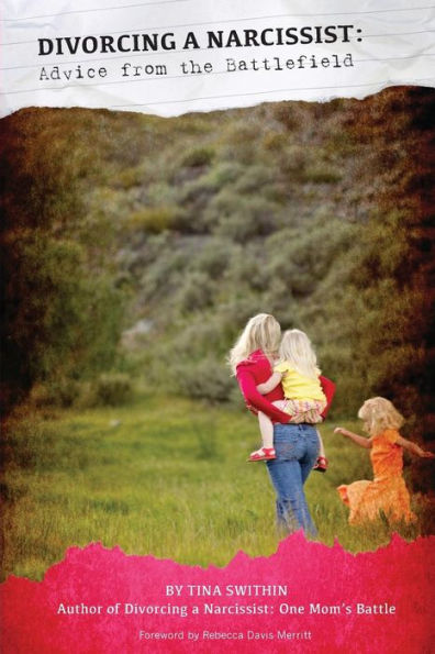 Divorcing A Narcissist: Advice From The Battlefield