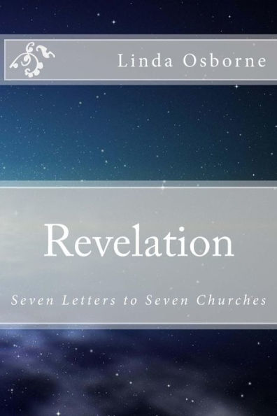 Revelation: Seven Letters To Seven Churches