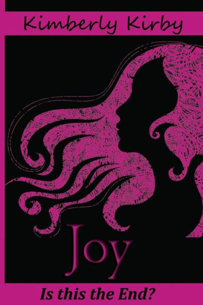 Joy: Is This The End?: Is This The End?