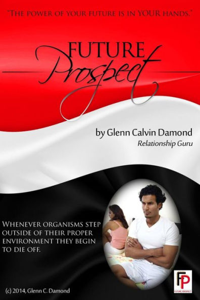 Future Prospect: The Power Of Your Future Is In Your Hands (Future Prospect & The Other Side Of Me)