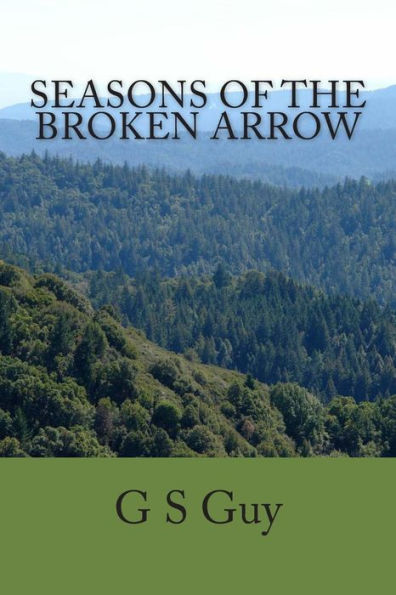 Seasons Of The Broken Arrow